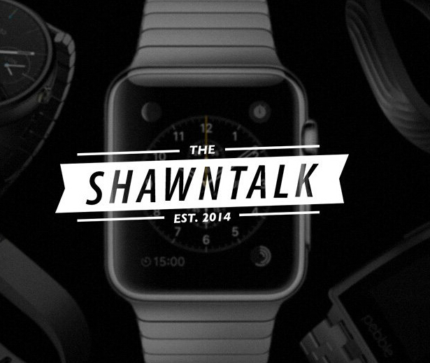 王自如Shawn Talk 第四期 Apple Watch 和可穿戴设备